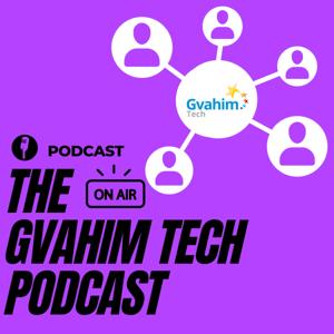 Gvahim Tech Podcast