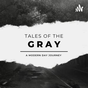 Tales of the Gray