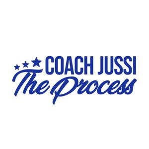 Coach Jussi: The Process