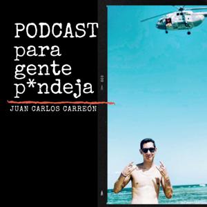 Juan Carlos Carreón Podcast