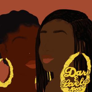 Dark and Lovely Pod