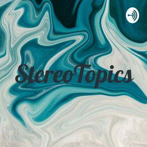 StereoTopics