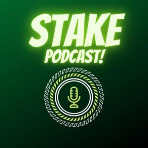 Stake Podcast!