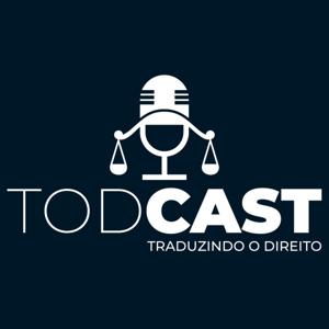 Traduzindo o Direito! - TODCAST