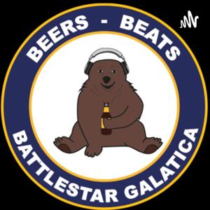Beers, Beats, Battlestar Galactica Podcast