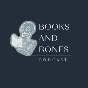 Books and Bones Podcast