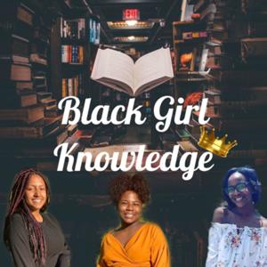 Black Girl Knowledge