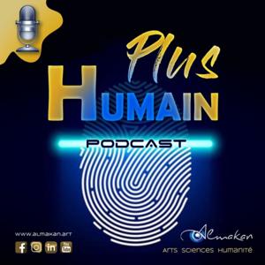 PLUS HUMAIN désormais sur LA RADIO DES VISIONNAIRES