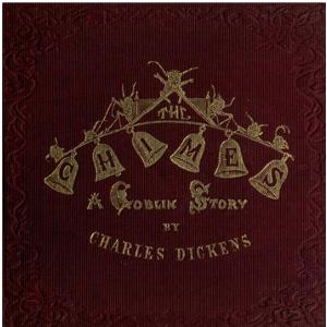 Chimes, The by Charles Dickens (1812 - 1870)