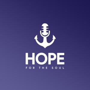 Hope For The Soul Podcast by Pastor Trent Smith