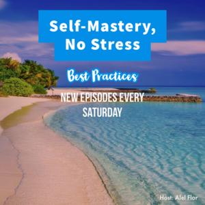 Self-Mastery, No Stress