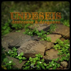 Undeseis: Destrozos y Dragones