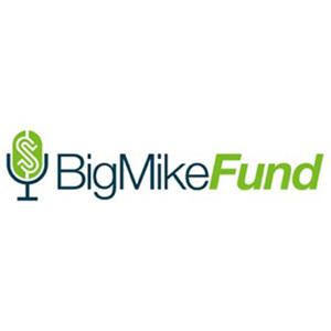Big Mike Fund Podcast