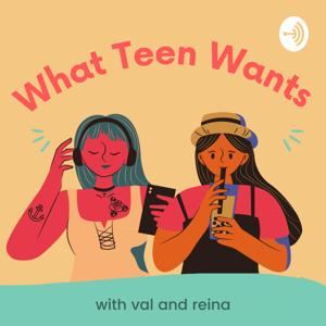 What Teen Wants