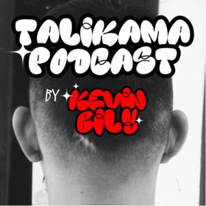 TALIKAMA PODCAST