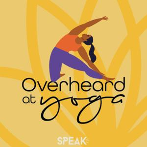 Overheard at Yoga by SB Studios