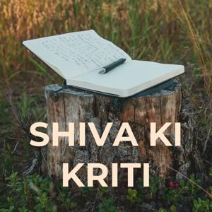 SHIVA KI KRITI