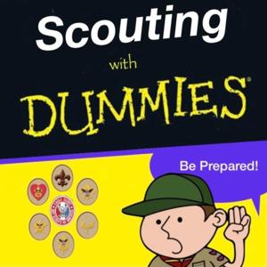 Scouting with Dummies!