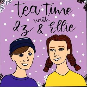 Tea Time with Iz and Elle
