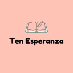 Ten Esperanza