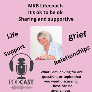 MKB Life Coach - It’s Okay  To Be Okay