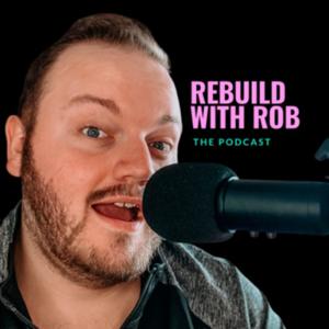 RebuildWithRob