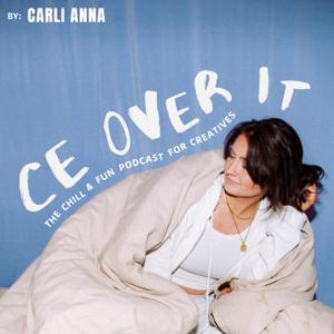 C-E-OVER-IT by Carli Anna