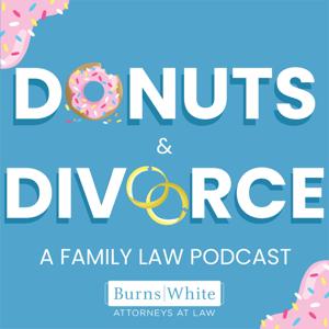 Donuts & Divorce: A Family Law Podcast