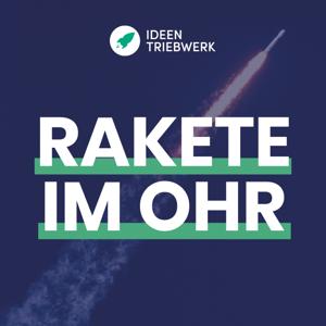 Rakete im Ohr - Ideentriebwerk