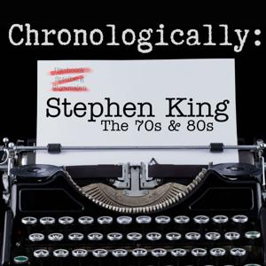 Chronologically: Stephen King the 70s & 80s