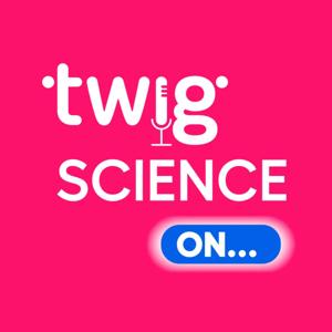 Twig Science On…