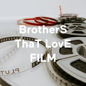 BrotherS ThaT LovE FILM