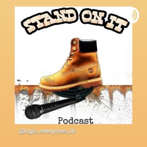 Stand On It Podcast
