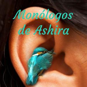 Monólogos de Ashira