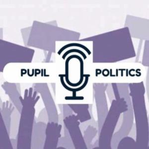 Pupil Politics