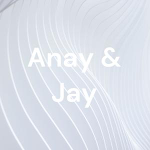 Anay & Jay