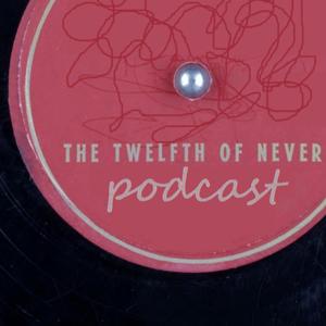 Twelfth of Never