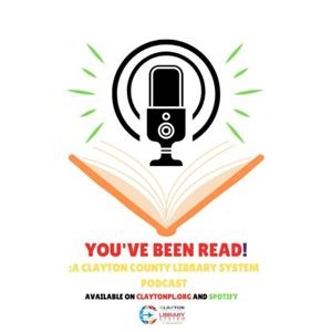 You've Been Read!: A Clayton County Library System Podcast