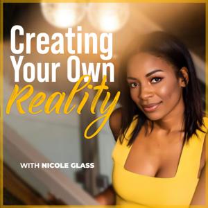 Creating Your Own Reality