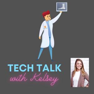 Tech Talk with Kelsey