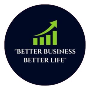 Better Business Better Life