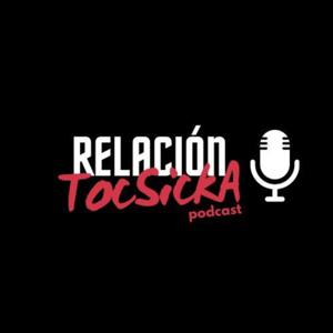 RELACION TOCsickA Podcast