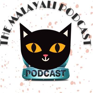 The Malayali Podcast