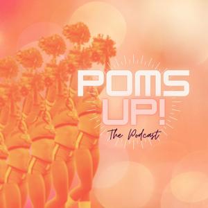 Poms Up! The Podcast