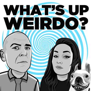 What's Up Weirdo? by John E.L. Tenney and Jessica Knapik