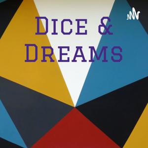 Dice & Dreams