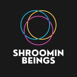 Shroomin Beings