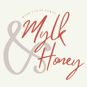 Mylk & Honey