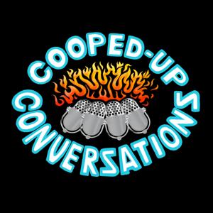 Cooped-Up Conversations