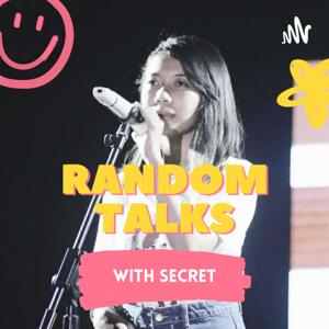 Random Talks with Secret